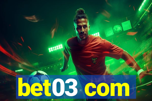 bet03 com